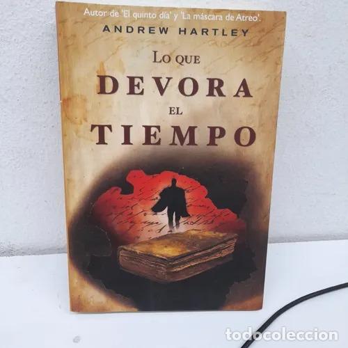 Libros: Lo que devora el tiempo - Andrew Hartley - Foto 1