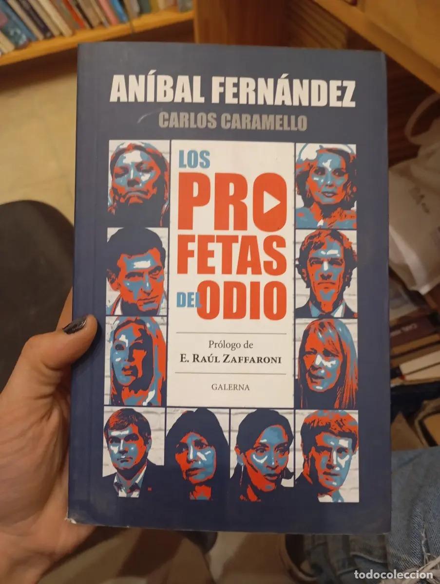 Libros: Los Profetas del Odio - An&iacute;bal Fern&aacute;ndez - Foto 1