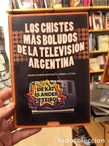 Livres: Los chistes m&aacute;s boludos de la televisi&oacute;n argentina. - Mario Kostzer y An&iacute;bal Litvin