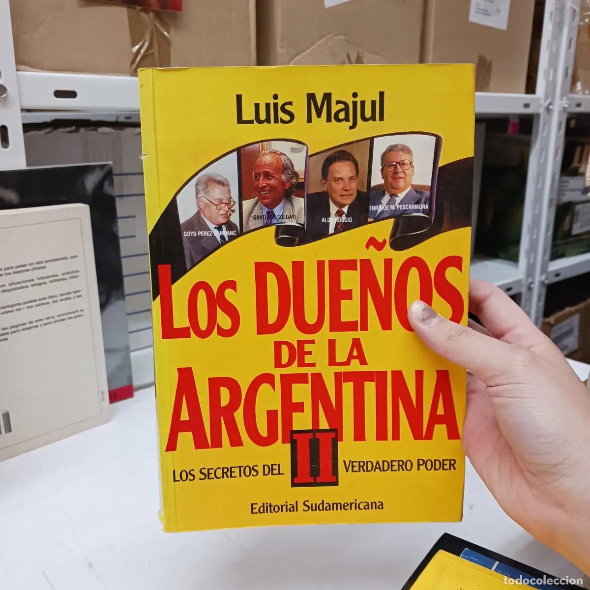 Libros: Los due&ntilde;os de la Argentina 2 - Luis Majul - Foto 1