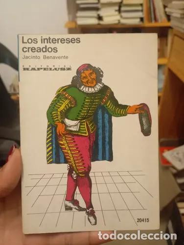 Libros: Los intereses creados - Jacinto Benavente - Foto 1