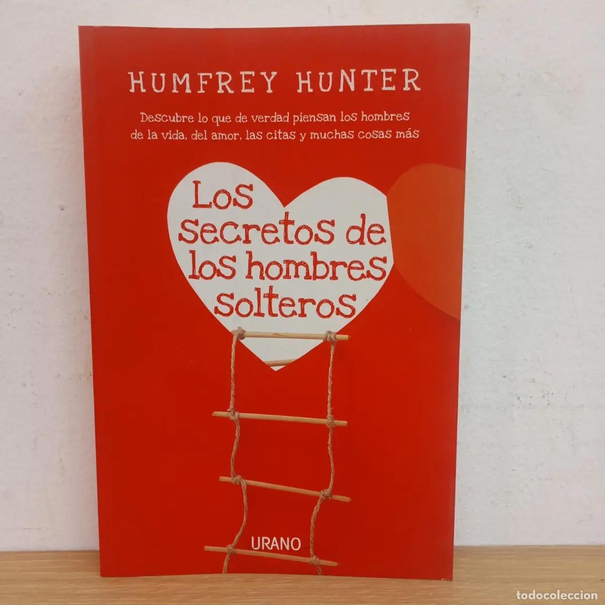 Libros: Los secretos de los hombres solteros - Humfrey Hunter - Foto 1