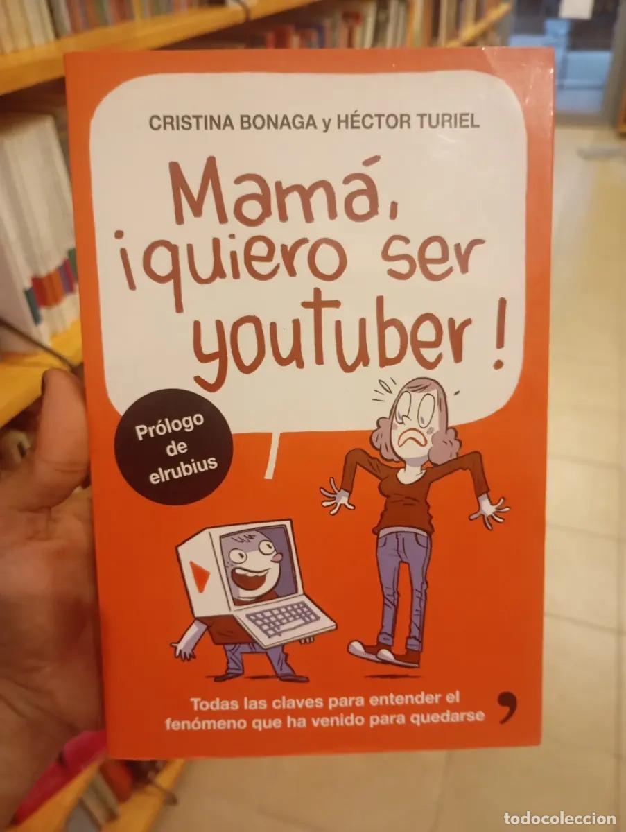 Livres: Mama, Quiero Ser Youtuber - Cristina Bonaga