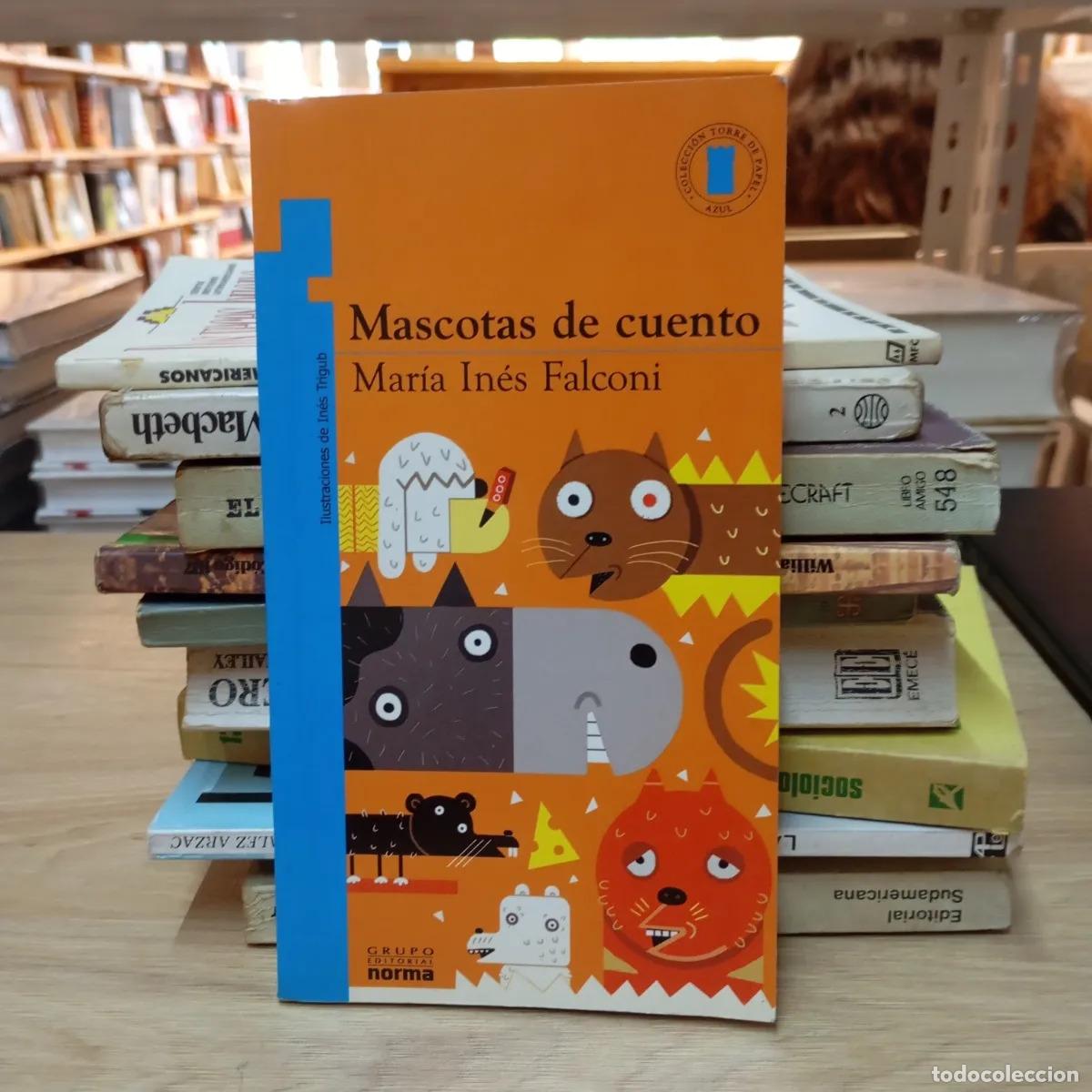 Libros: Mascotas de cuento - Mar&iacute;a In&eacute;s Falconi - Foto 1