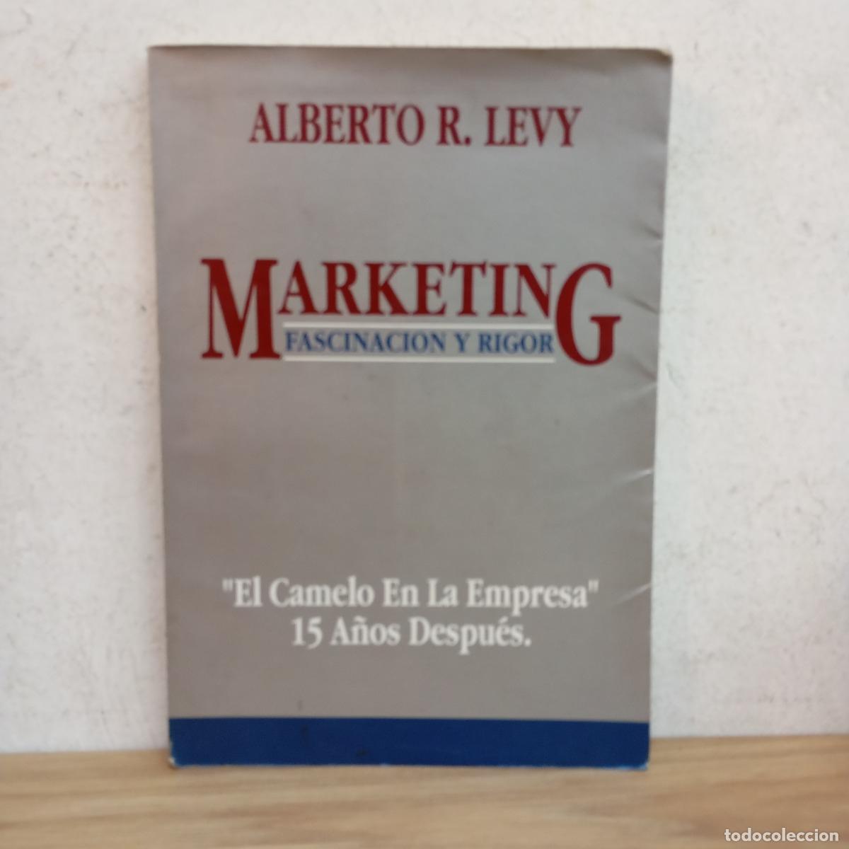 Livros em segunda m&atilde;o: Marketing fascinaci&oacute;n y rigor - Alberto R. Levy