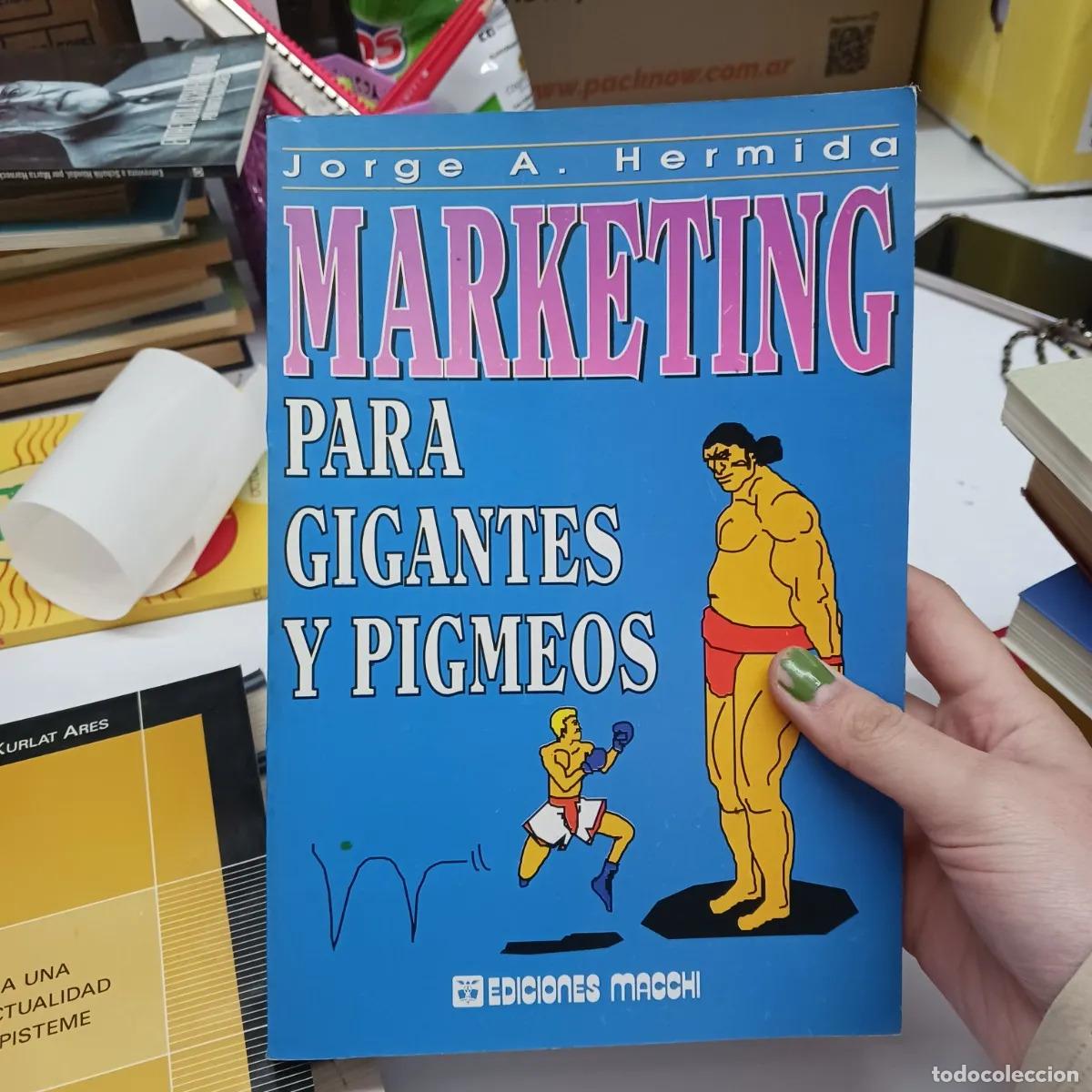 Libros: Marketing para gigantes y pigmeos - Jorge A. Hermida