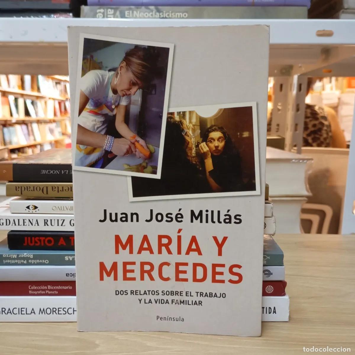 Libri di seconda mano: Mar&iacute;a y Mercedes - Juan Jos&eacute; Mill&aacute;s