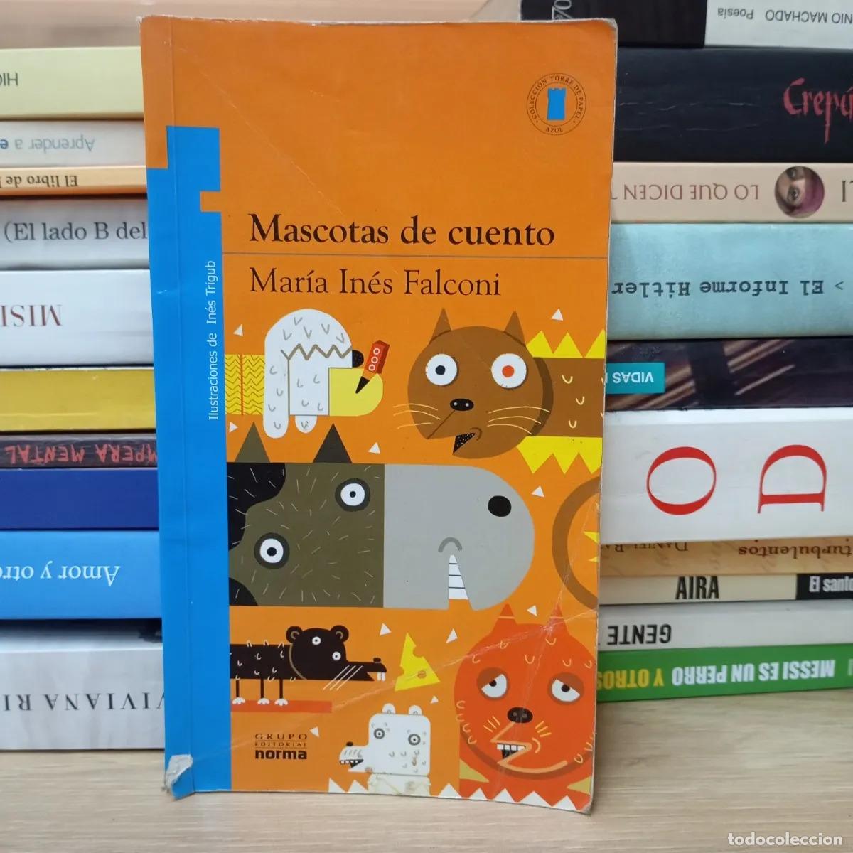 Libros: Mascotas de cuento det 2 - Mar&iacute;a In&eacute;s Falconi - Foto 1