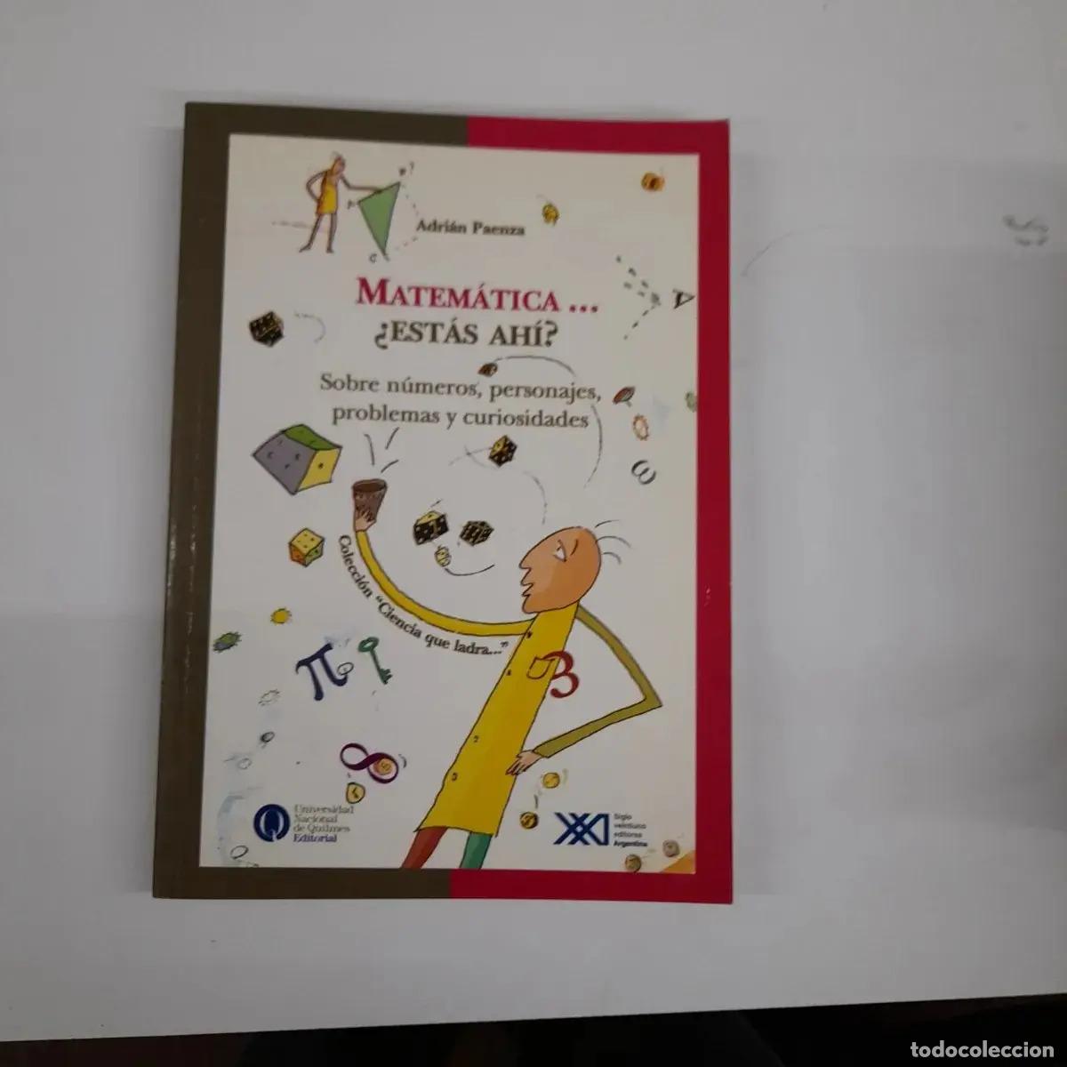 Libros: Matem&aacute;tica... &iquest;Est&aacute;s ah&iacute;? - Adri&aacute;n Paenza - Foto 1
