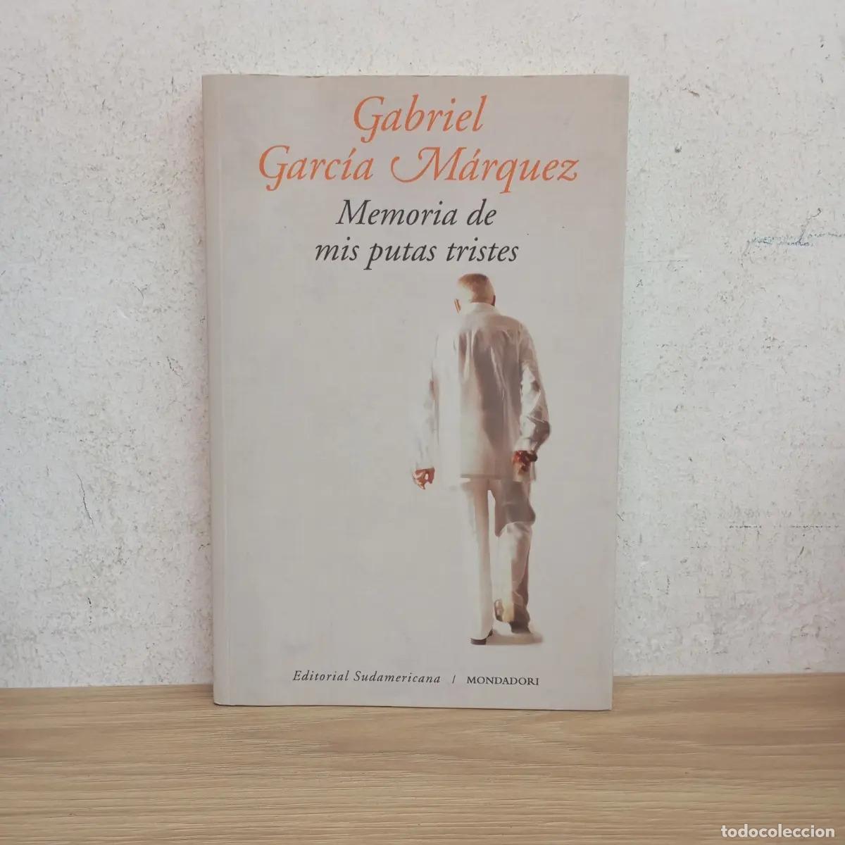 Libros: Memoria de mis putas tristes - Gabriel Garc&iacute;a M&aacute;rquez