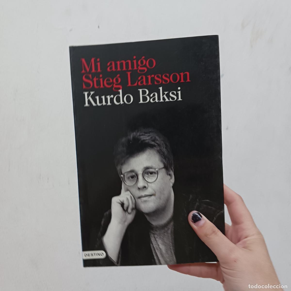 Libri di seconda mano: Mi amigo Stieg Larsson - Kurdo Baksi