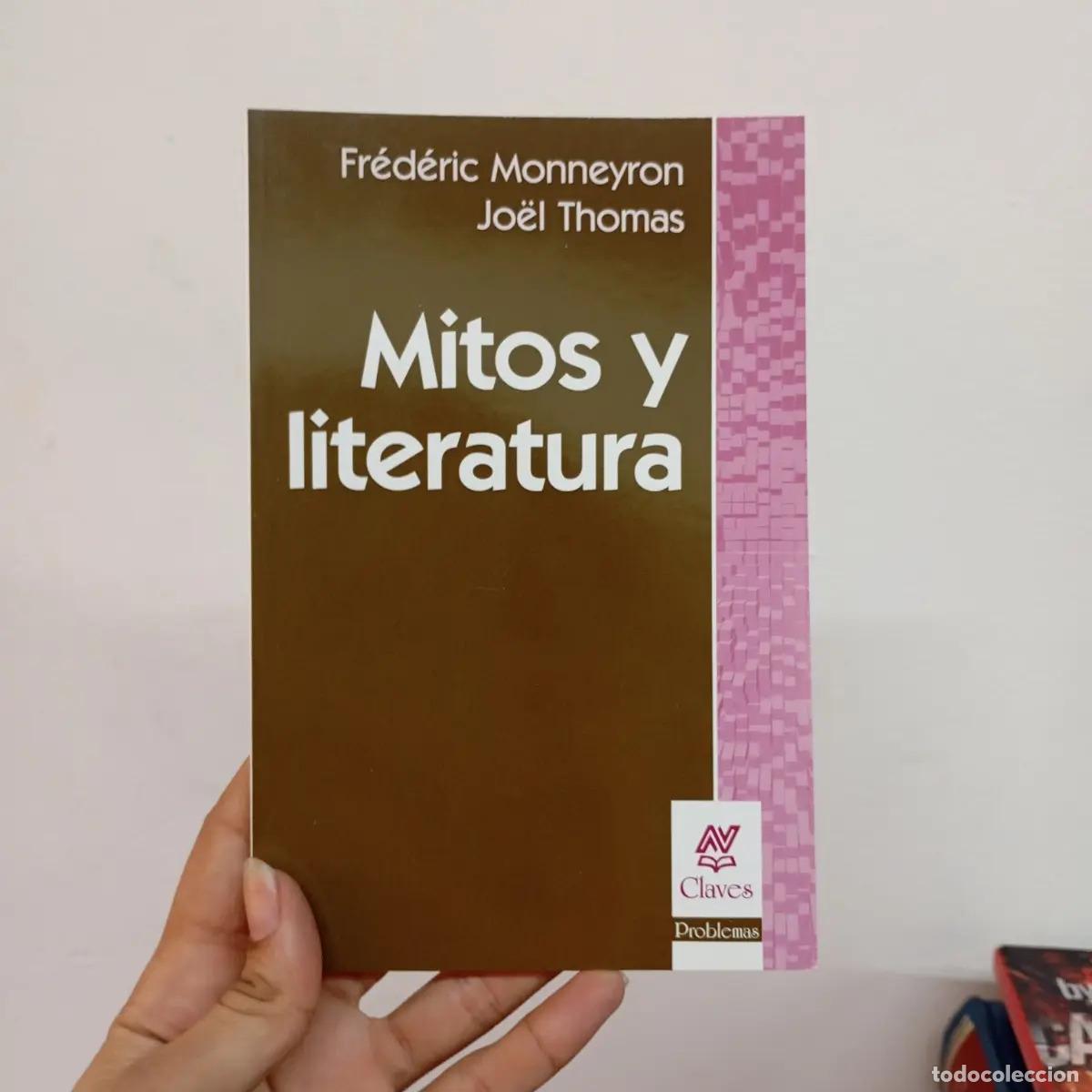 Livros em segunda m&atilde;o: Mitos y literatura - Fr&eacute;d&eacute;ric Monneyron, Joel Thomas