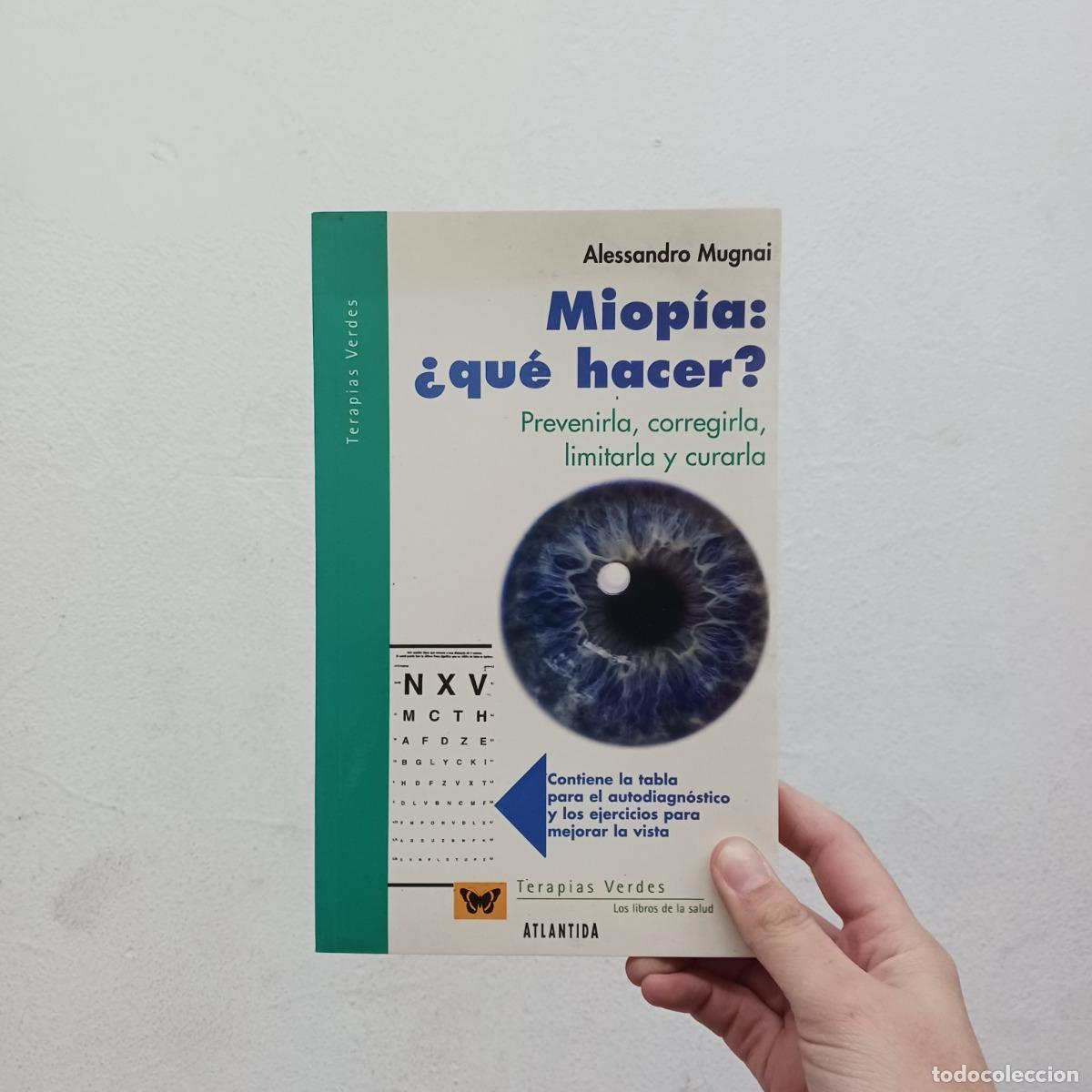 Libros: Miop&iacute;a &iquest;qu&eacute; hacer? - Alessandro Mugnai - Foto 1