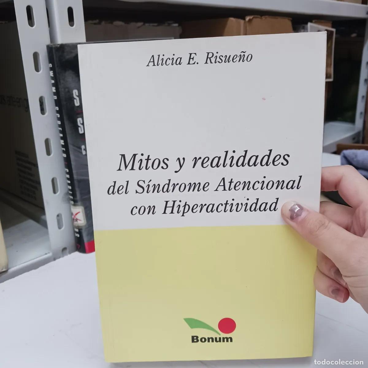 Libri di seconda mano: Mitos y realidades del Sindrome atencional con hiperactividad - Alicia E. Risue&Ntilde;O