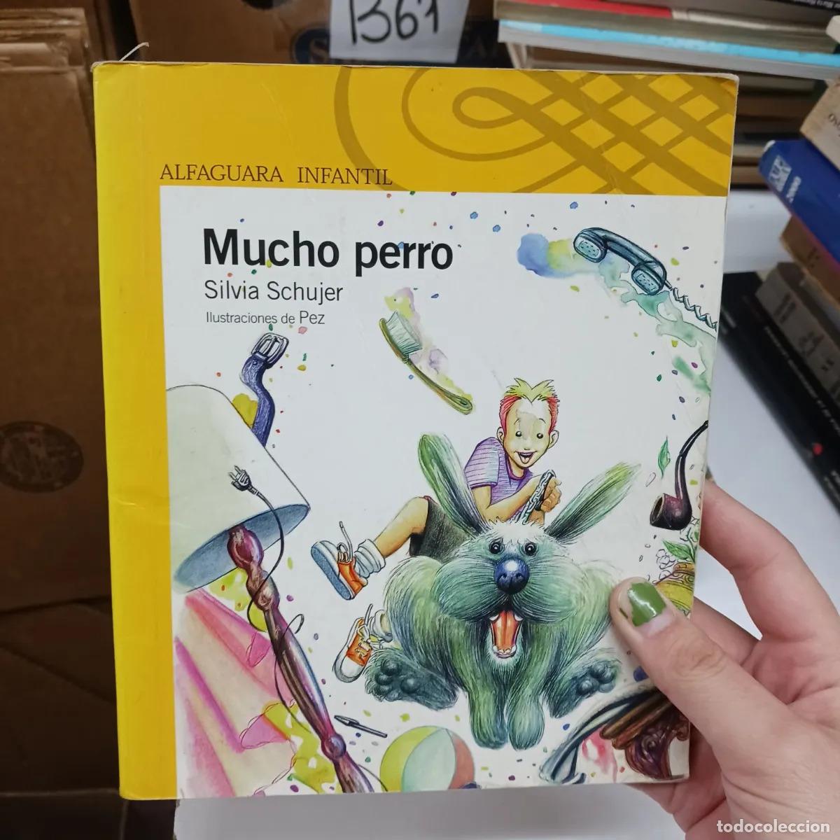 Libros: Mucho perro 1 (det.) - Silvia Schujer - Foto 1