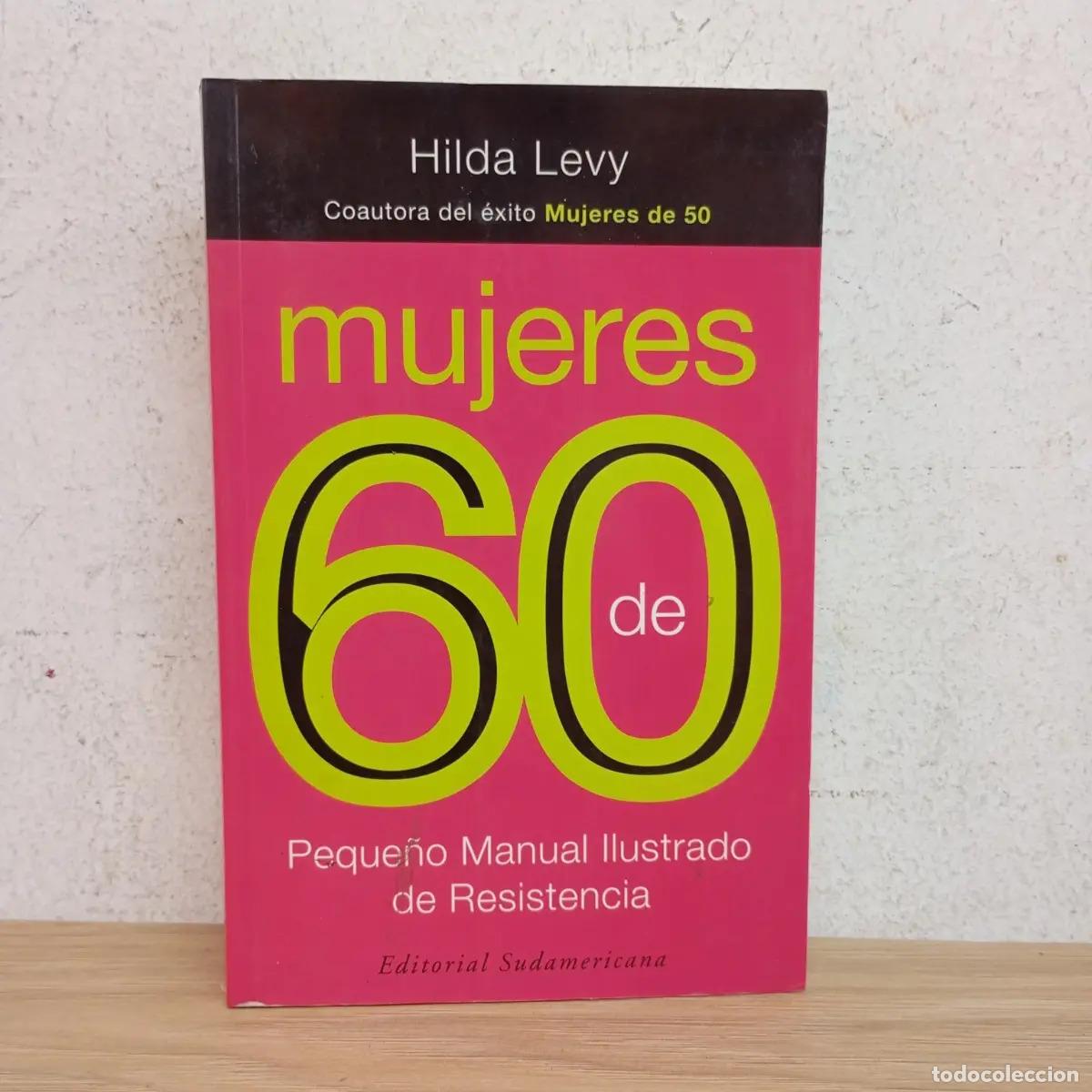 Libri di seconda mano: Mujeres de 60 - Hilda Levy