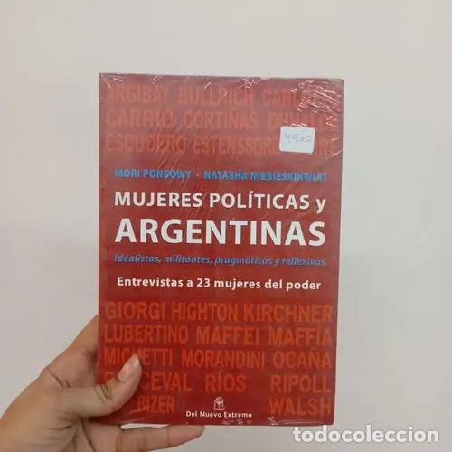 Libri di seconda mano: Mujeres pol&iacute;ticas y argentinas - Mori Ponsowy, Natasha Nienieskikwiat