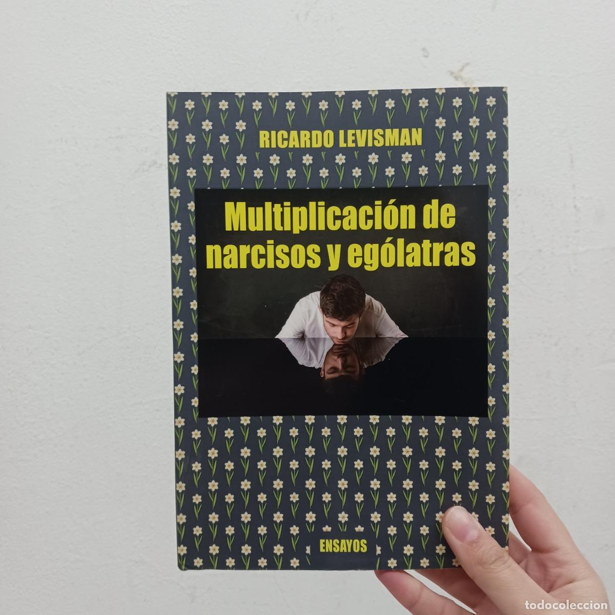 Libri di seconda mano: Multiplicacion de narcisos y egolatras - Ricardo Levisman
