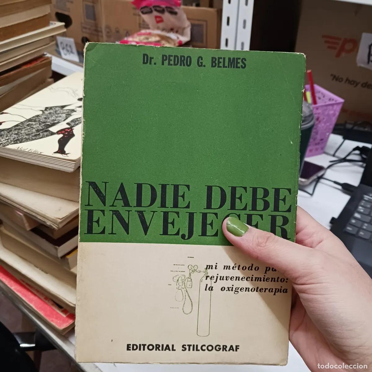 Libri di seconda mano: Nadie debe envejecer - Pedro G. Belmes