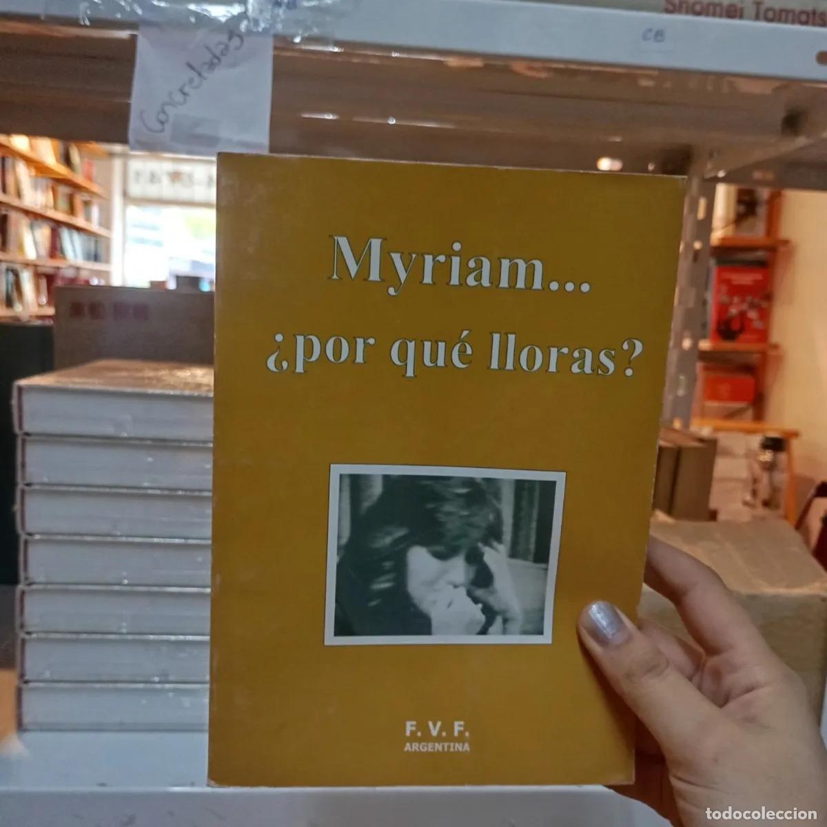 Libri di seconda mano: Myriam... &iquest;por qu&eacute; lloras? - VVAA