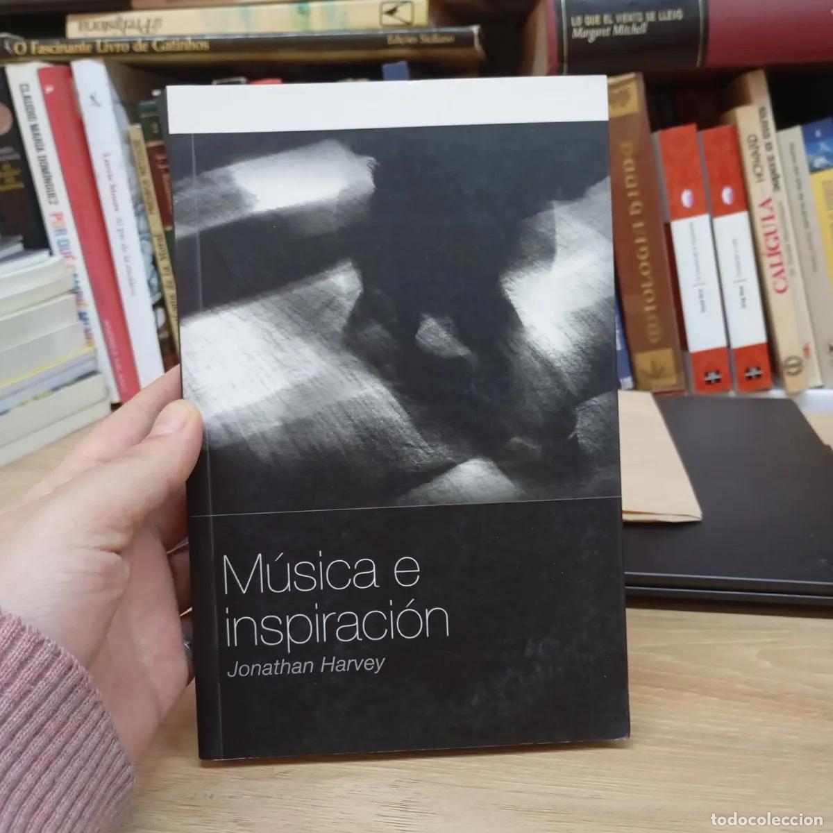 Libros: M&uacute;sica e inspiraci&oacute;n - Jonathan Harvey - Foto 1