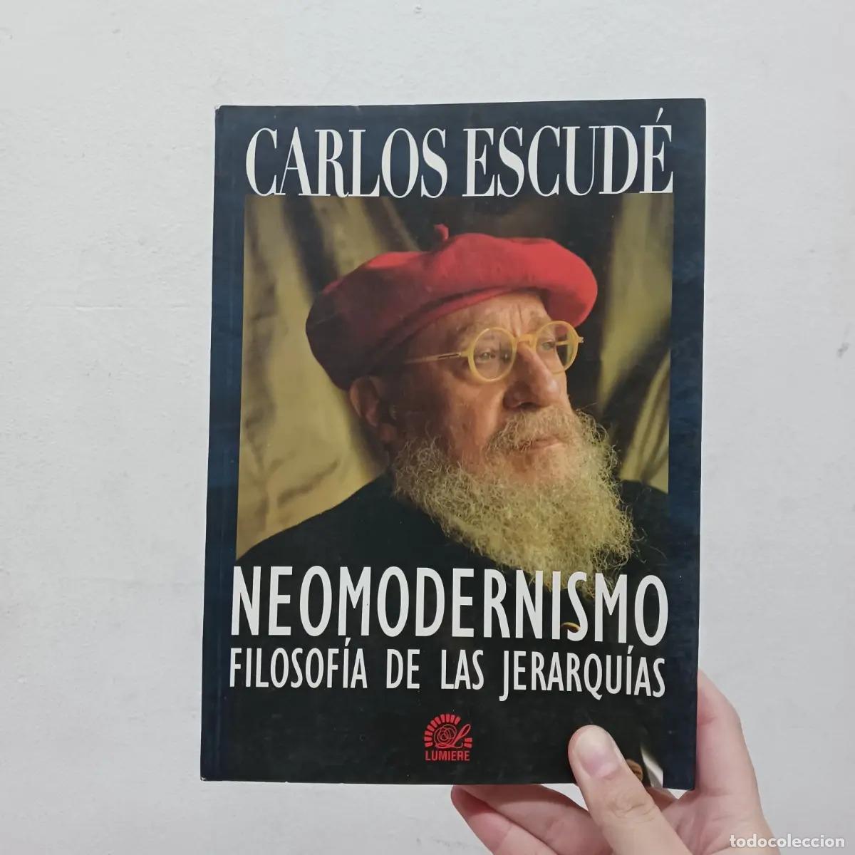 Libri di seconda mano: Neomodernismo: filosof&iacute;a de las jerarqu&iacute;as - Carlos Escud&eacute;