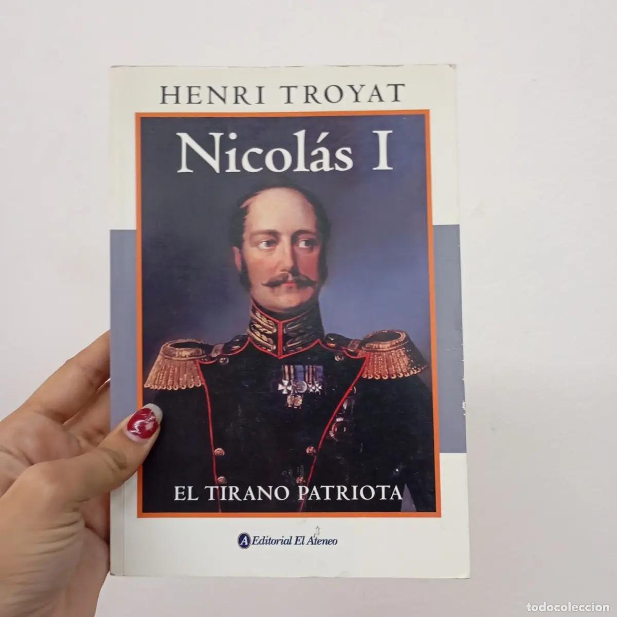 B&uuml;cher: Nicolas I. El tirano patriota - Henri Troyat