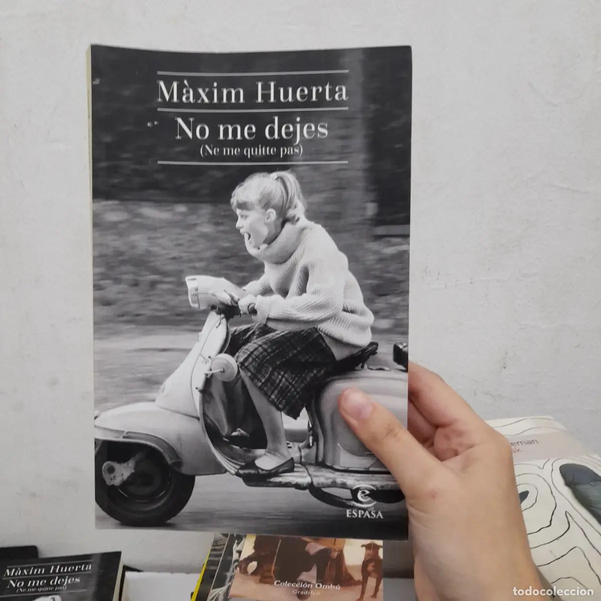 Libros: No me dejes - Maxim Huerta - Foto 1