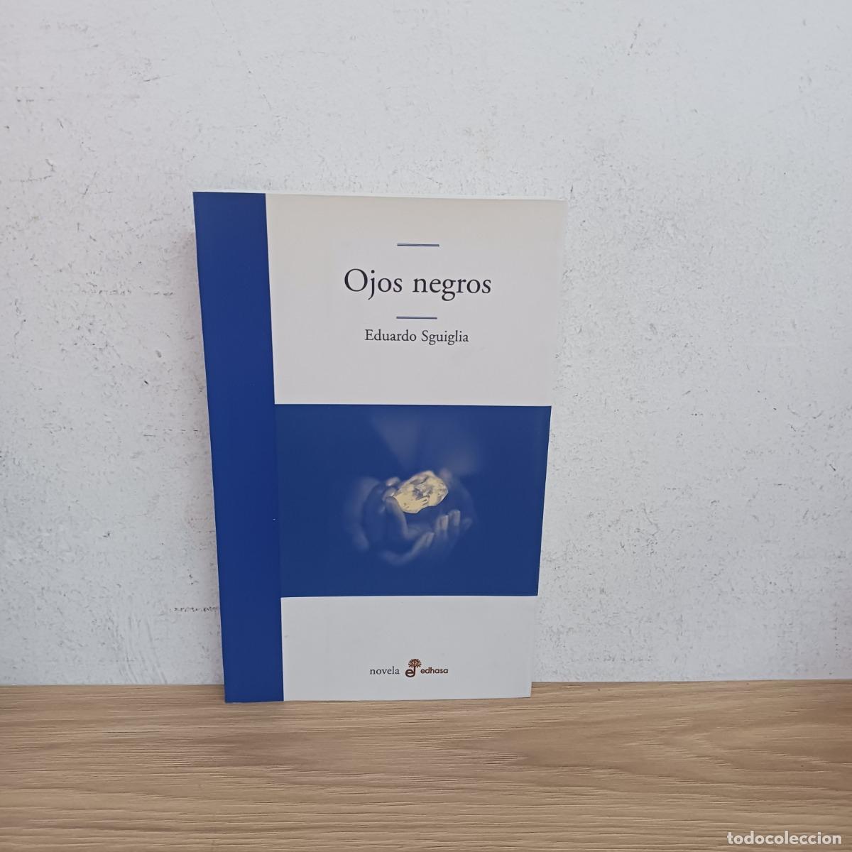 Libros: Ojos negros - Eduardo Sguiglia - Foto 1