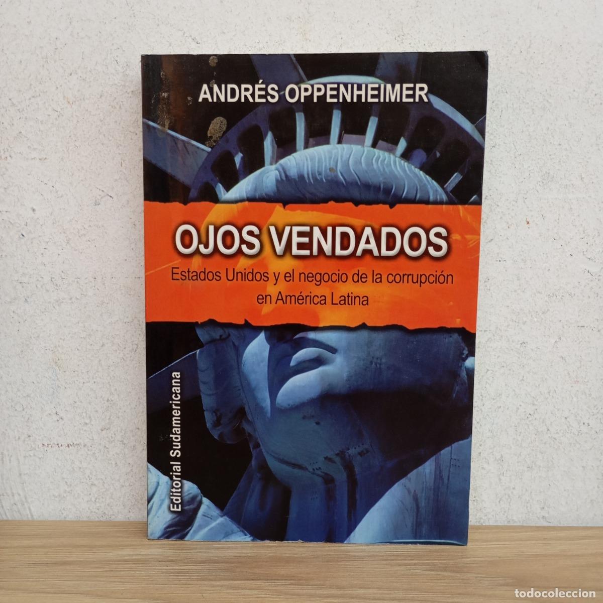 Libros: Ojos vendados - Andr&eacute;s Oppenheimer - Foto 1