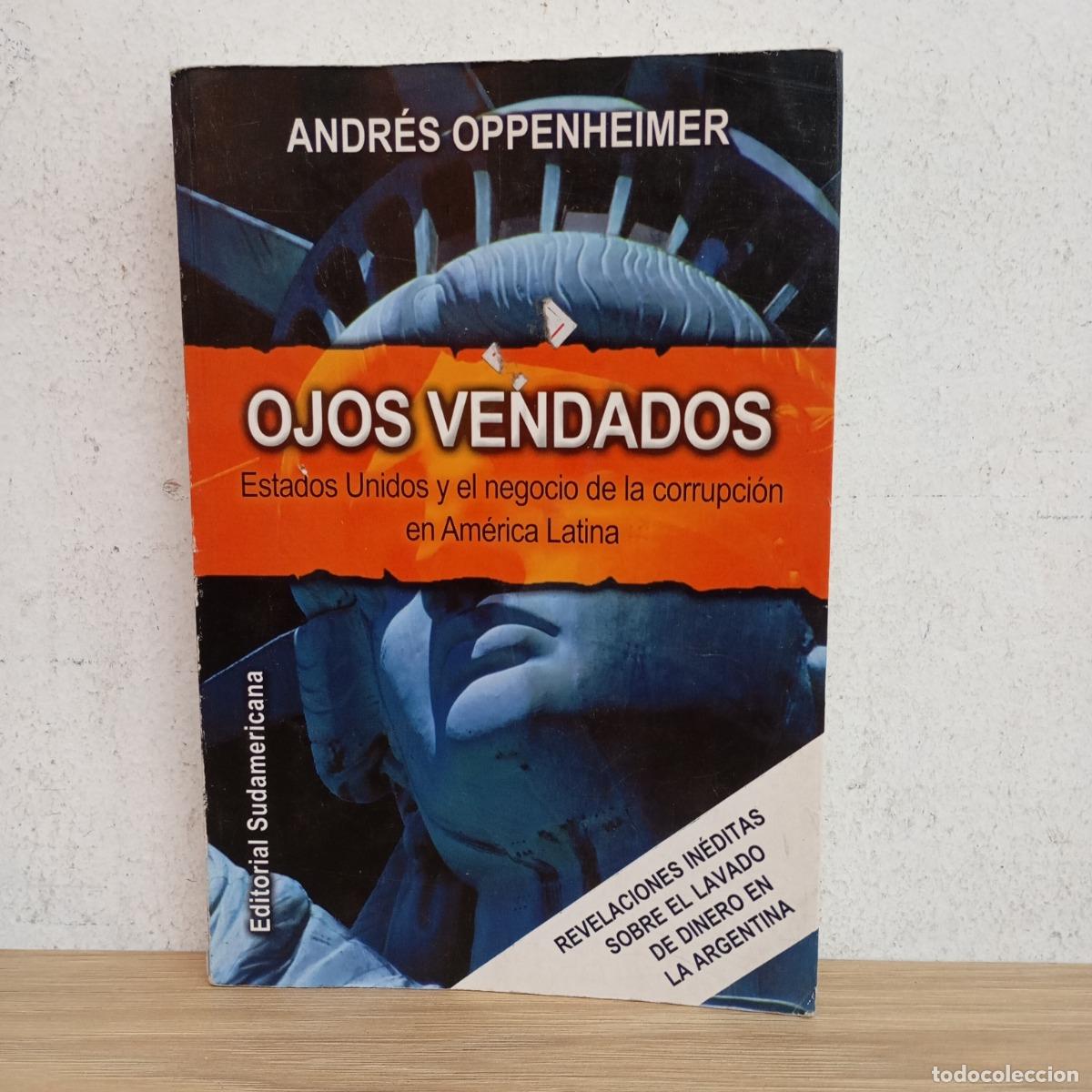 Libros: Ojos vendados - Andr&eacute;s Oppenheimer - Foto 1