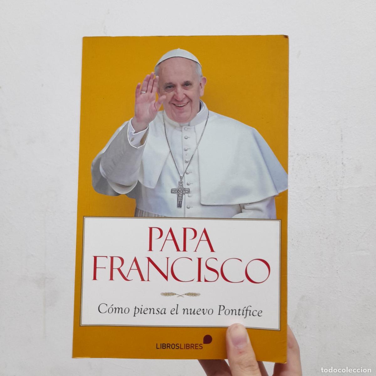 B&uuml;cher: Papa Francisco: c&oacute;mo piensa el nuevo Pont&iacute;fice - Armando Rub&eacute;n Puente