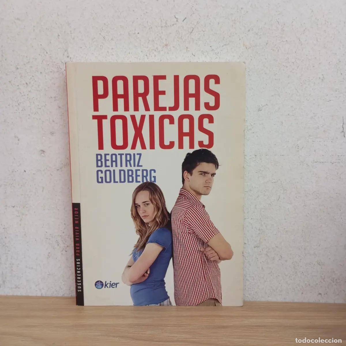 Libros: Parejas t&oacute;xicas - Beatriz Goldberg - Foto 1