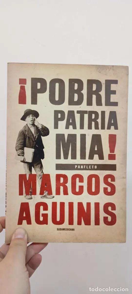 Libros: Pobre patria m&iacute;a - Marcos Aguinis - Foto 1