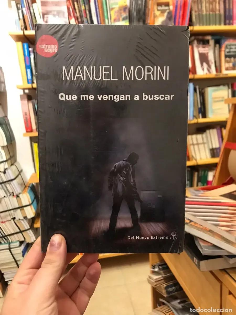 Libros: Que me vengan a buscar. - Manuel Morini - Foto 1