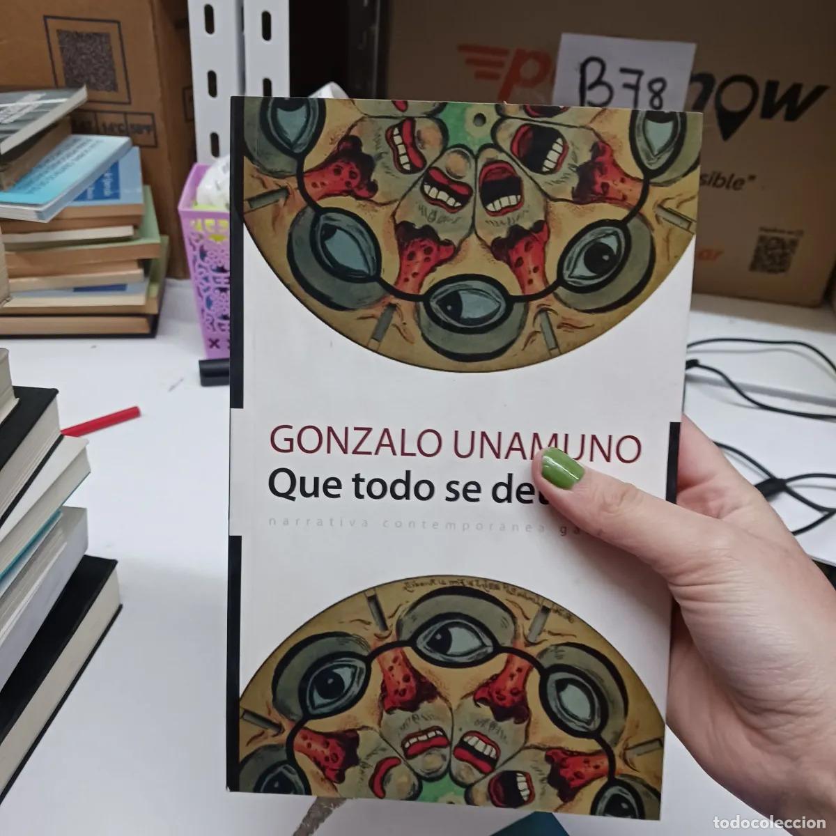 B&uuml;cher: Que todo se detenga - Gonzalo Unamuno