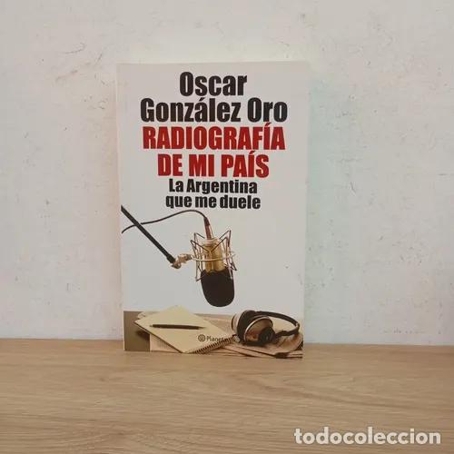 Livres: Radiograf&iacute;a de mi pa&iacute;s - Oscar Gonz&aacute;lez Oro
