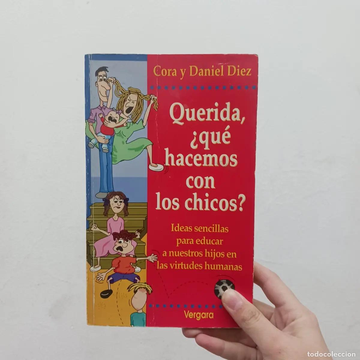 Livres: Querida, &iquest;qu&eacute; hacemos con los chicos? - Cora y Daniel Diez