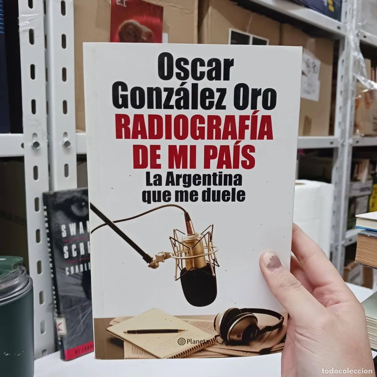 Livres: Radiografia de mi pais - Oscar Gonzalez Oro
