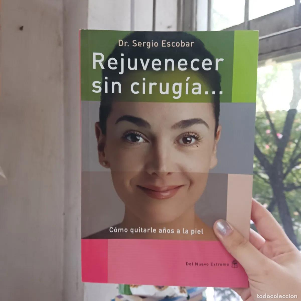 Livres: Rejuvenecer sin cirugia... - Sergio Escobar