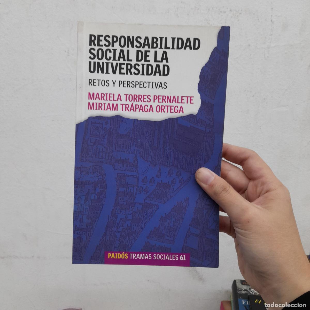 Libri di seconda mano: Responsabilidad social de la universidad - Mariela Torres Pernalete, Miriam Tr&aacute;paga Ortega