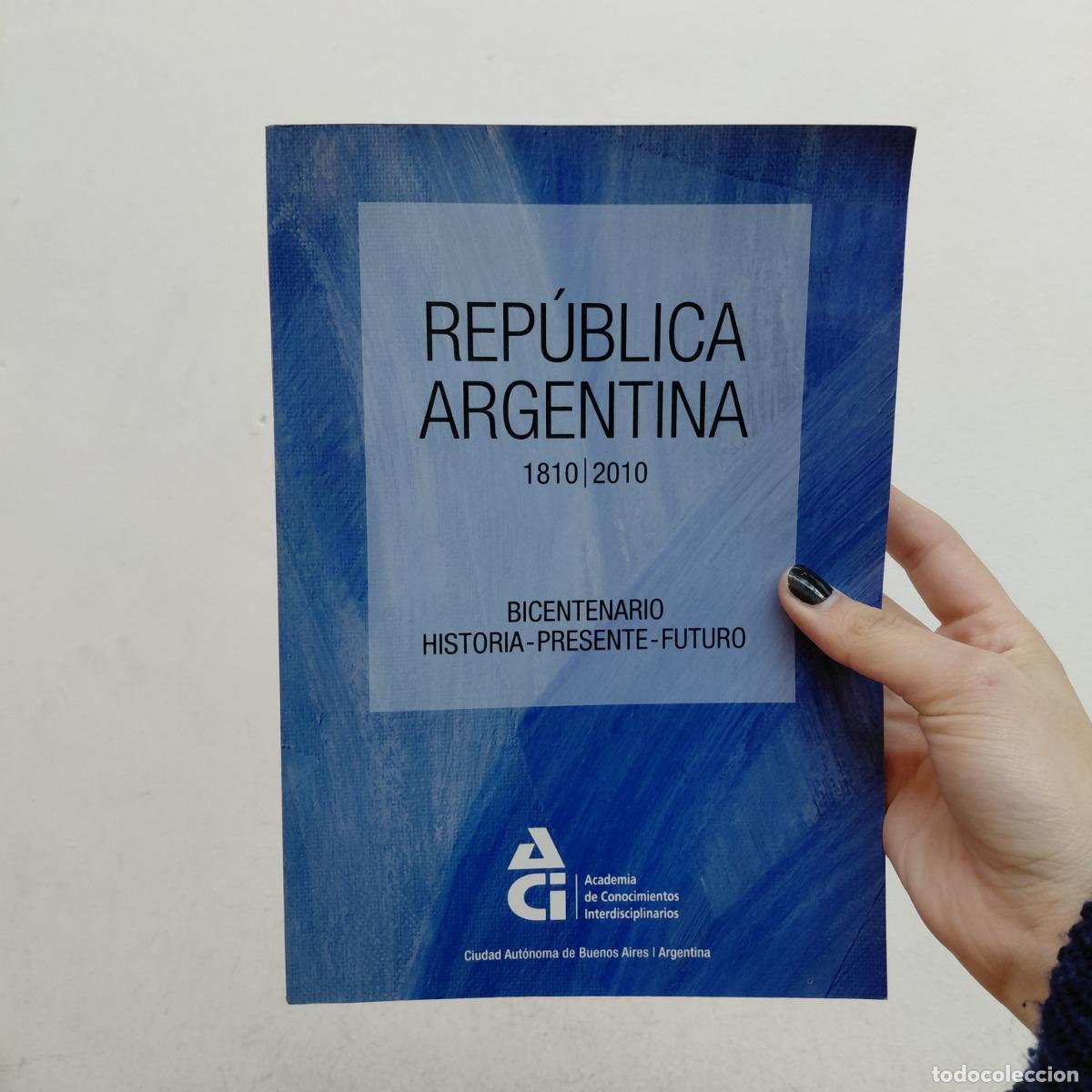 Libri di seconda mano: Republica Argentina 1810-2010 - VVAA