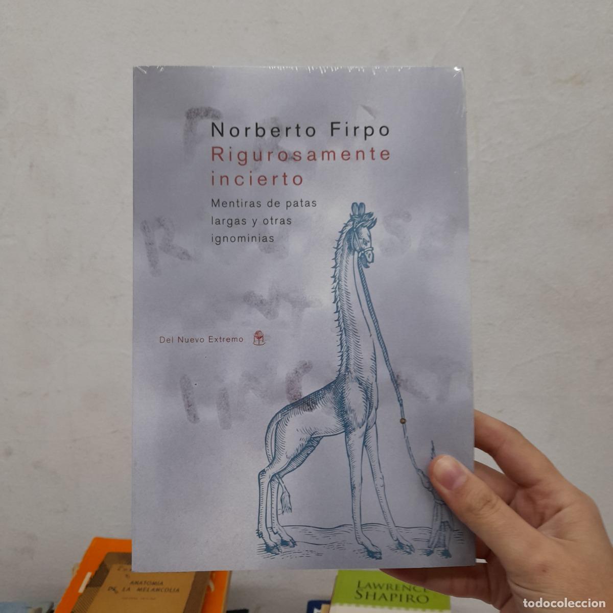 Libros: Rigurosamente incierto - Norberto Firpo