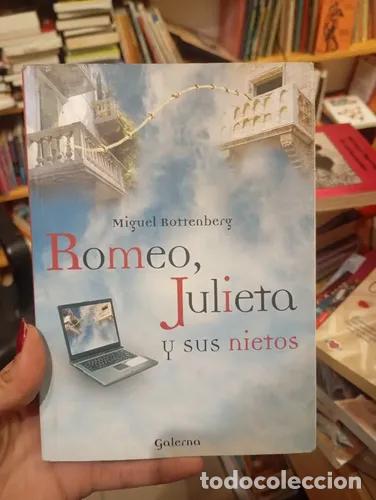 B&uuml;cher: Romeo, Julieta y sus nietos - Miguel Rottenberg