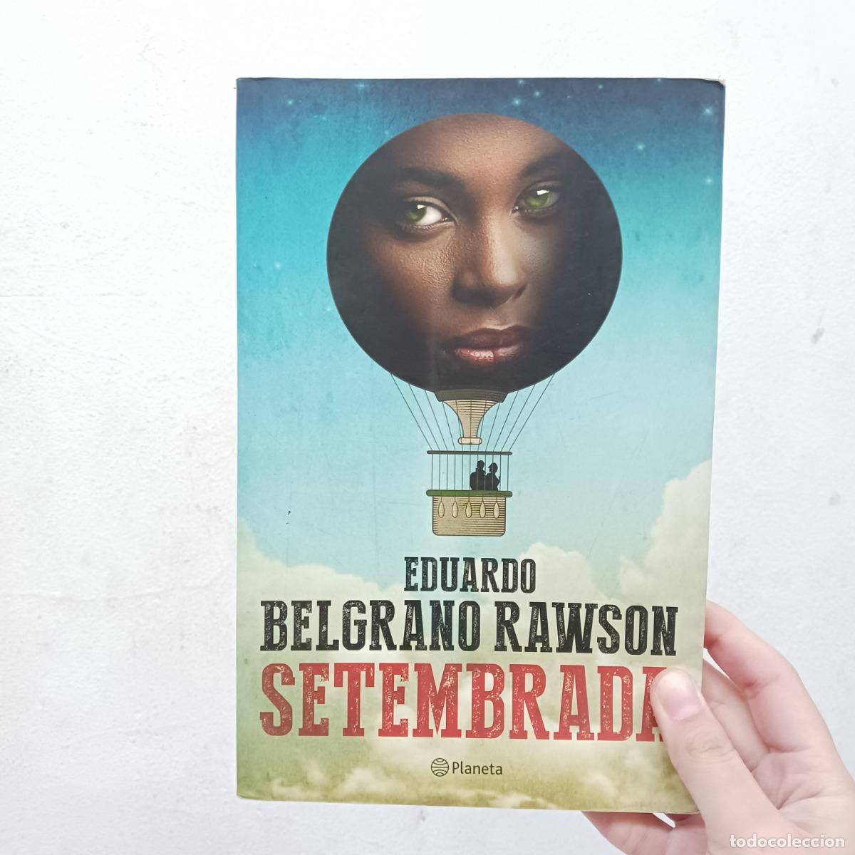 Libros: Setembrada - Eduardo Belgrano Rawson - Foto 1