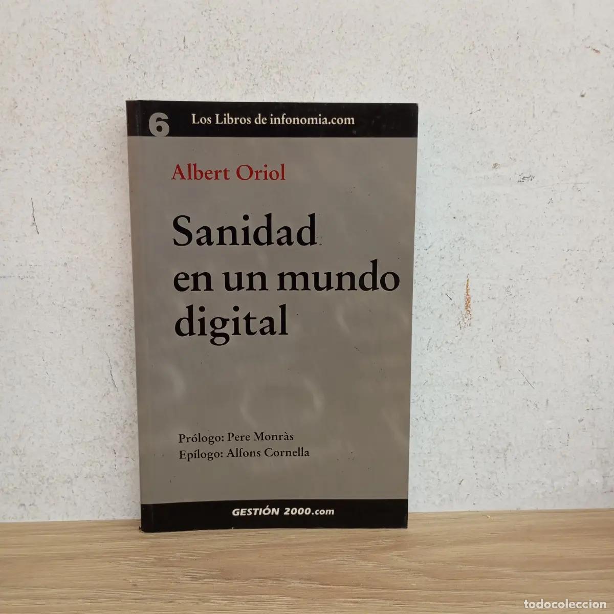 Libri di seconda mano: Sanidad en un mundo digital - Albert Oriol