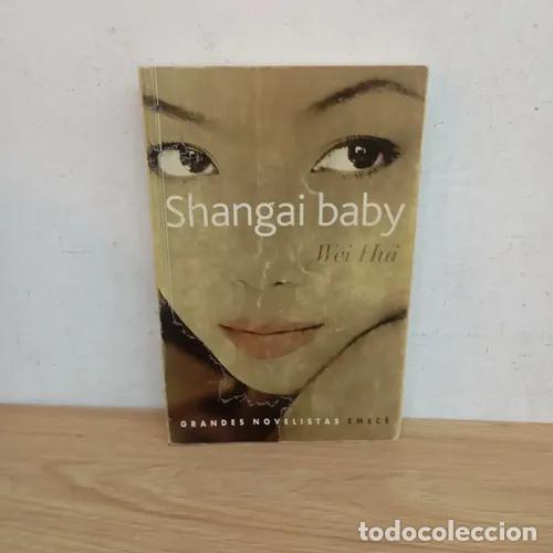 Libros: Shangai Baby - Wei Hui - Foto 1