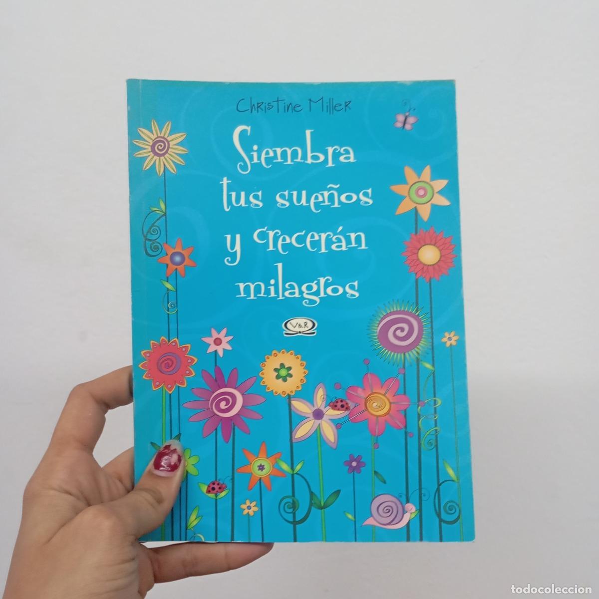 books: Siembra tus sue&ntilde;os y crecer&aacute;n milagros - Christine Miller