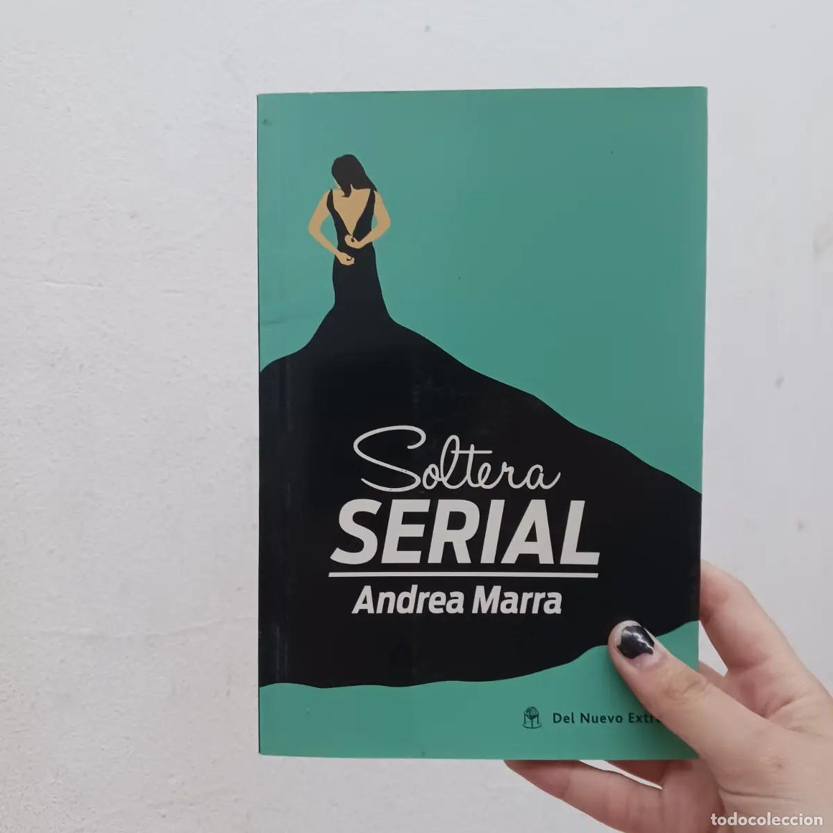 Libros: Soltera serial - Andrea Marra - Foto 1