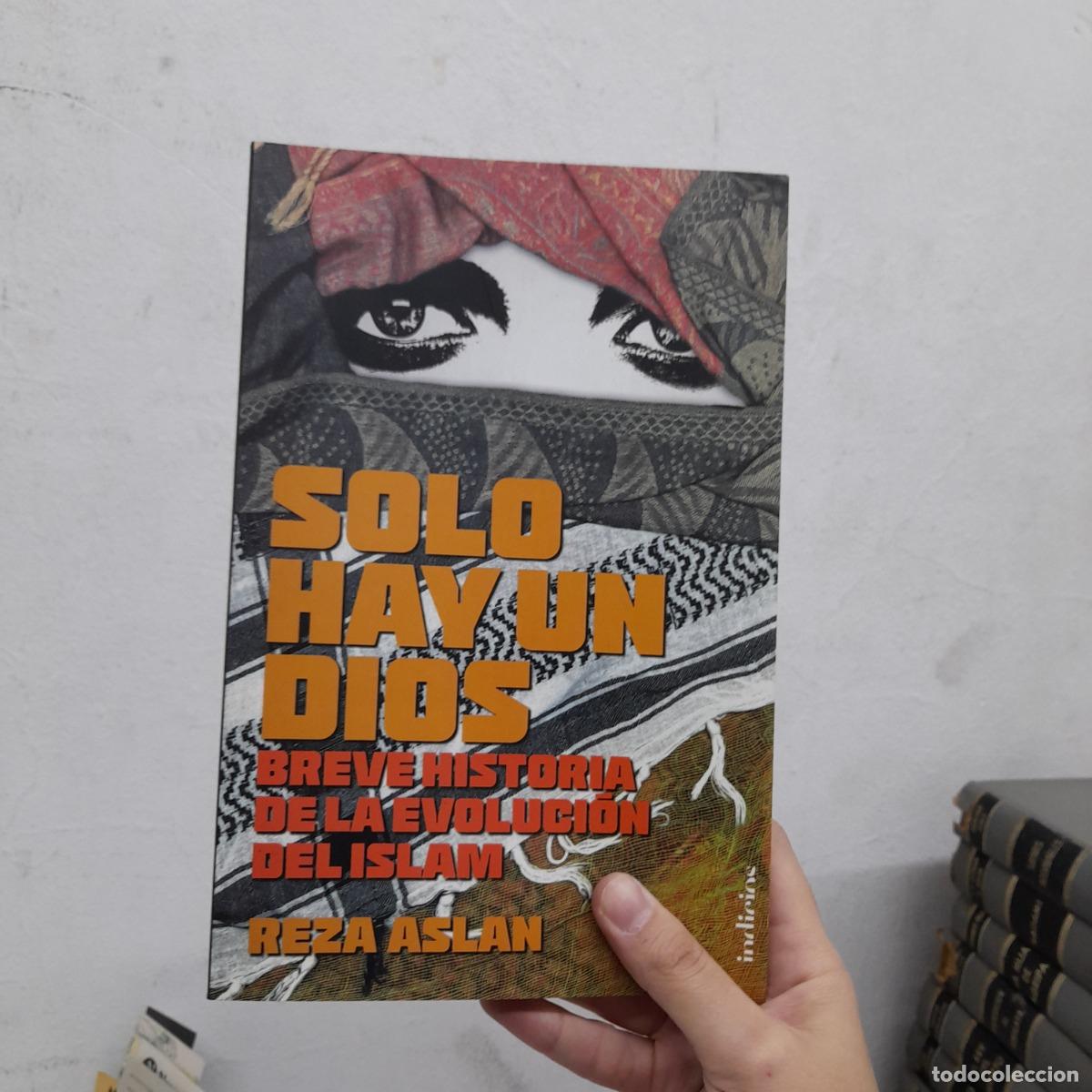 books: Solo hay un Dios: breve historia del Islam - Reza Aslan